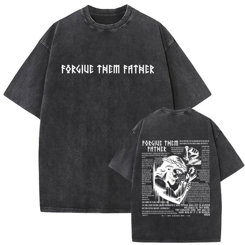 Jesus Forgive Them Father  T-shirt